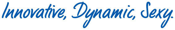 innovative, dynamic, sexy